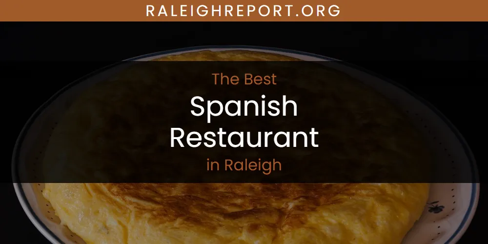 Raleigh's Best Spanish Restaurant featured