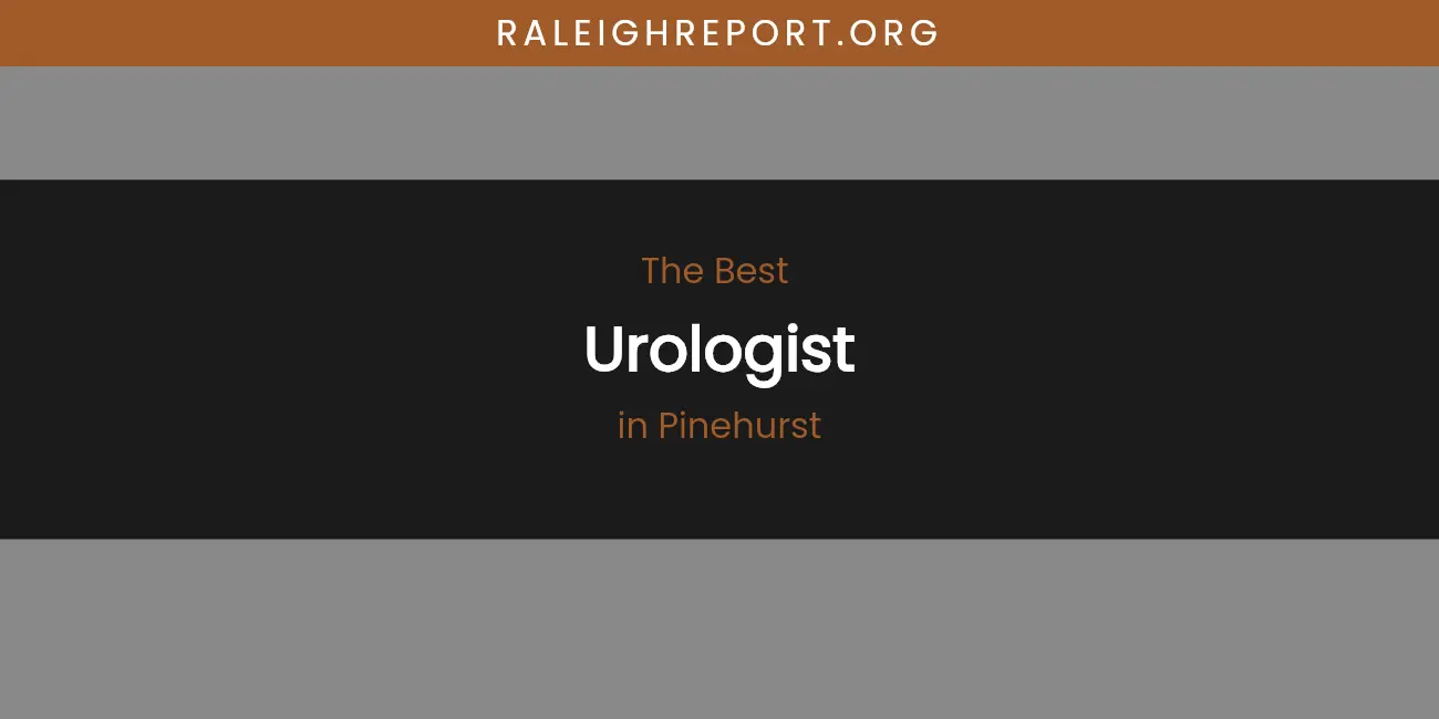 Pinehurst's Best Urologist featured